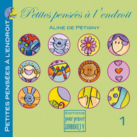 Petites Pensees A L'Endroit Tome 1