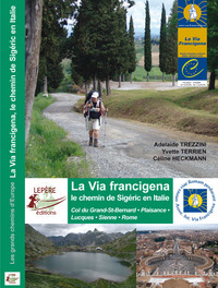 LA VIA FRANCIGENA, LE CHEMIN DE SIGERIC EN ITALIE