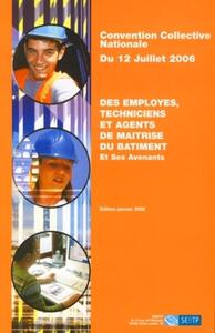 CONVENTION COLLECTIVE NATIONALE DU 12 JUILLET 2006,DES EMPLOYES,TECHNICIENS ET A