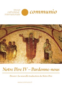 NOTRE PERE - COMMUNIO IV N 256 (MARS-AVRIL 2018)