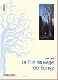 :La Fille sauvage  de Songy