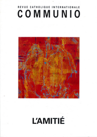 L'amitié - Communio n°38/2013