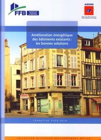 AMELIORATION ENERGETIQUE DES BATIMENTS EXISTANTS : LES BONNES SOLUTIONS. CONNAIT