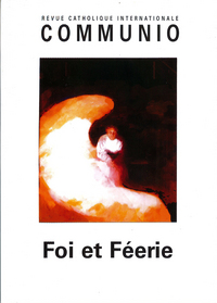 Foi et féerie : COMMUNIO n°200, nov-dec 2008