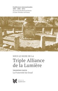 SOUS LE SIGNE DE LA TRIPLE ALLIANCE DE LA LUMIÈRE T.3