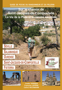 **LA VIA DE LA PLATA ET LE CAMINO SANABRES