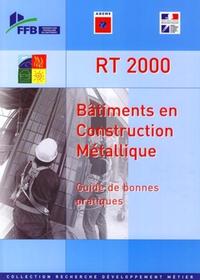 Bâtiments en construction métallique RT 2000