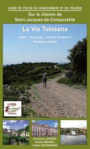 LA VIA TOLOSANA ARLES SOMPORT PUENTE LA REINA