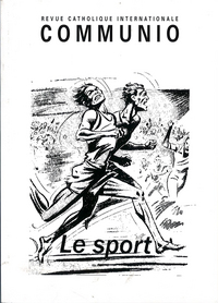 Le sport : Communio n° 184, mars-avril 2006