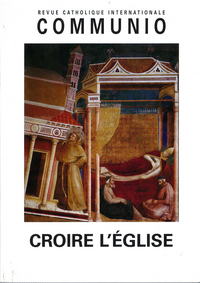 Croire l'église - Communio n°212, nov-dec 2010