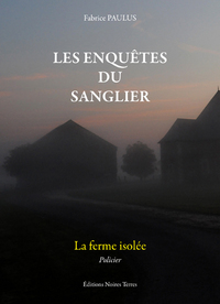 Les Enquêtes du Sanglier - La ferme isolée