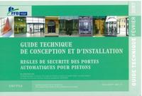 REGLES DE SECURITE DES PORTES AUTOMATIQUES POUR PIETONS. GUIDE TECHNIQUE DE CONC