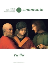 Vieillir - Communio no 264 juillet-août 2019