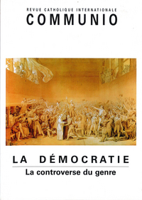 La démocratie - Communio n°218 novembre-décembre 2011