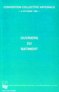 OUVRIERS DU BATIMENT. CONVENTION COLLECTIVE NATIONALE 8 OCTOBRE 1990. EDITION 20