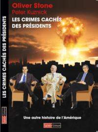 Les crimes cachés des Présidents - Une autre histoire de l'Amérique