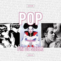 POP - FIN DE SIECLE EN 150 FIGURES