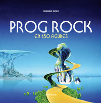 PROG ROCK EN 150 FIGURES