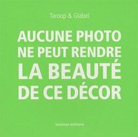 AUCUNE PHOTO NE PEUT RENDRE LA BEAUTE DE CE DECOR
