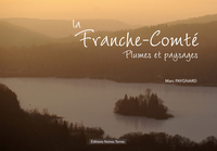 La Franche-Comté, Plumes et paysages