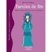 Paroles De Fée - Nous Sommes Tous Des Fées Et Des Enchanteurs