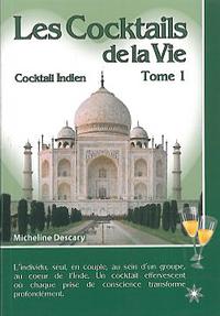 Les Cocktails de la Vie - T1 - Cocktail Indien