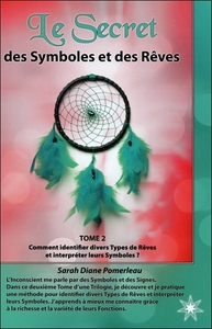 LE SECRET DES SYMBOLES ET DES REVES - T2 COMMENT IDENTIFIER DIVERS TYPES DE REVES