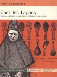 CHEZ LES LAPONS. MOEURS COUTUMES ET LEGENDES DE LA LAPONIE N