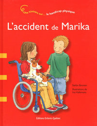 L'Accident De Marika - Une Histoire Sur Le Handicap Physique