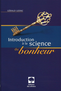 INTRODUCTION A LA SCIENCE DU BONHEUR