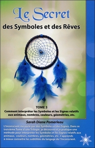LE SECRET DES SYMBOLES ET DES REVES - TOME 3