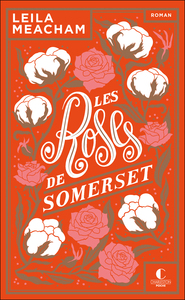 Les roses de Somerset - édition 10 ans Charleston