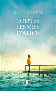 Toutes les vies d’Alice 