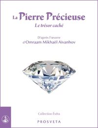 LA PIERRE PRECIEUSE - Le trésor caché