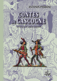 Contes de Gascogne (recueillis en Tarn-et-Garonne)