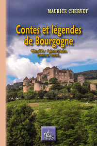 Contes & Légendes de Bourgogne (Côte d'Or et Saône-et-Loire)