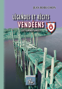 Légendes et récits vendéens (le Surnaturel)