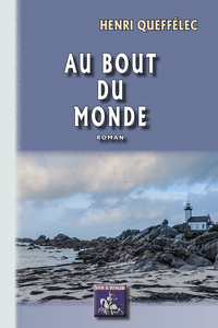 AU BOUT DU MONDE - ROMAN