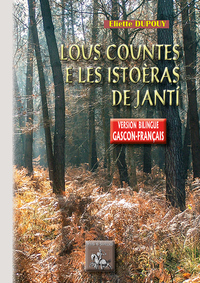 Lous countes e les istoèras deJanti (en gascon & en français)