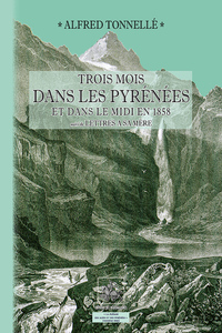 Trois Mois dans les Pyrénées & le Midi en 1858