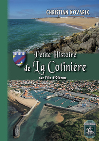 PETITE HISTOIRE DE LA COTINIERE