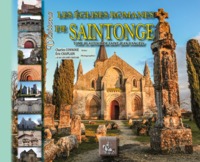 VISITONS LES EGLISES ROMANES DE SAINTONGE (T3 : AUTOUR DE ST-JEAN D'ANGELY)