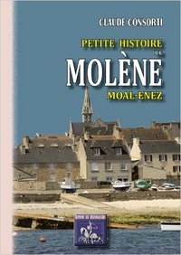 PETITE HISTOIRE DE MOLENE, MOAL-ENEZ