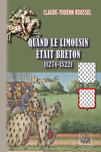 Quand le Limousin était breton (1274-1522)