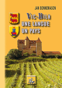 Vic-Bilh, une langue, un pays (ethnolinguistique du Vic-Bilh)