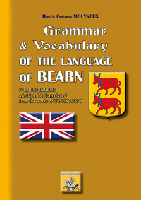 Grammar & vocabulary of the language of Bearn for beginners abridged & translated from the works of