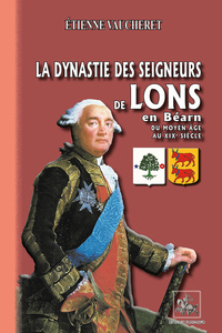 La dynastie des seigneurs de Lons