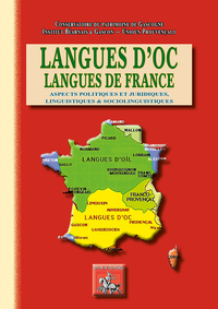 Langues d'oc langues de France, aspects politiques & juridiques, linguistiques & sociolinguistiques