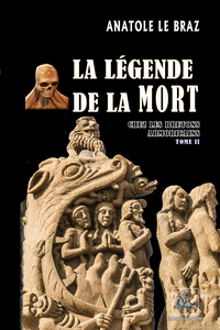 LA LEGENDE DE LA MORT CHEZ LES BRETONS ARMORICAINS (T2)