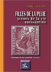 FILLES DE LA PLUIE, SCENES DE LA VIE OUESSANTINE (ILLUSTRATIONS DE GUSTAVE ALAUX)